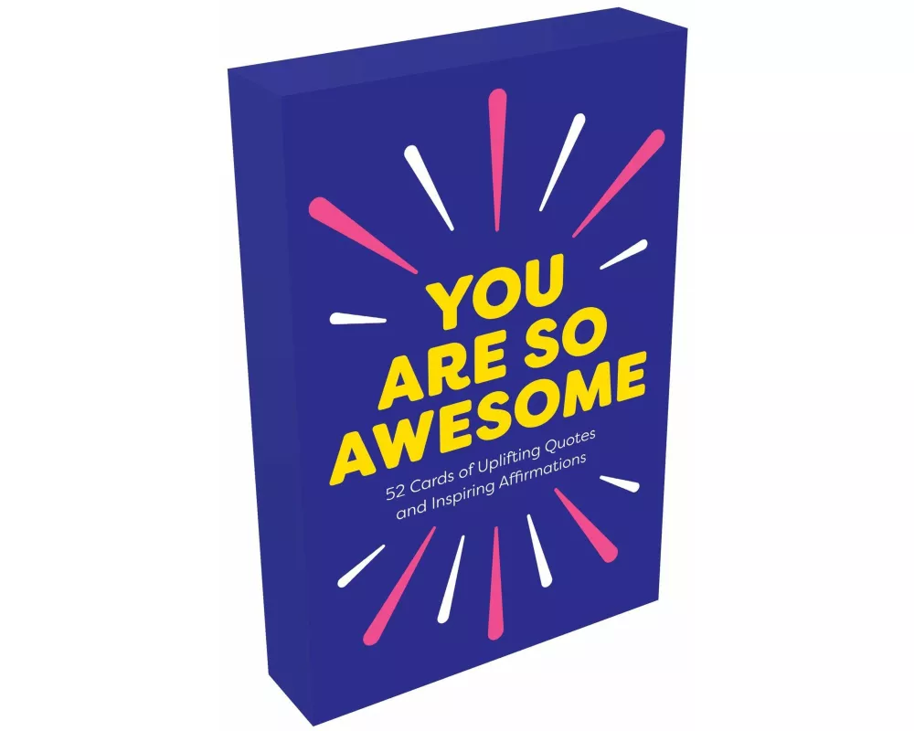 You Are So Awesome