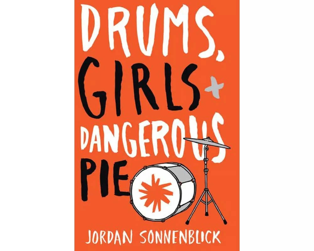 Drums, Girls, and Dangerous Pie