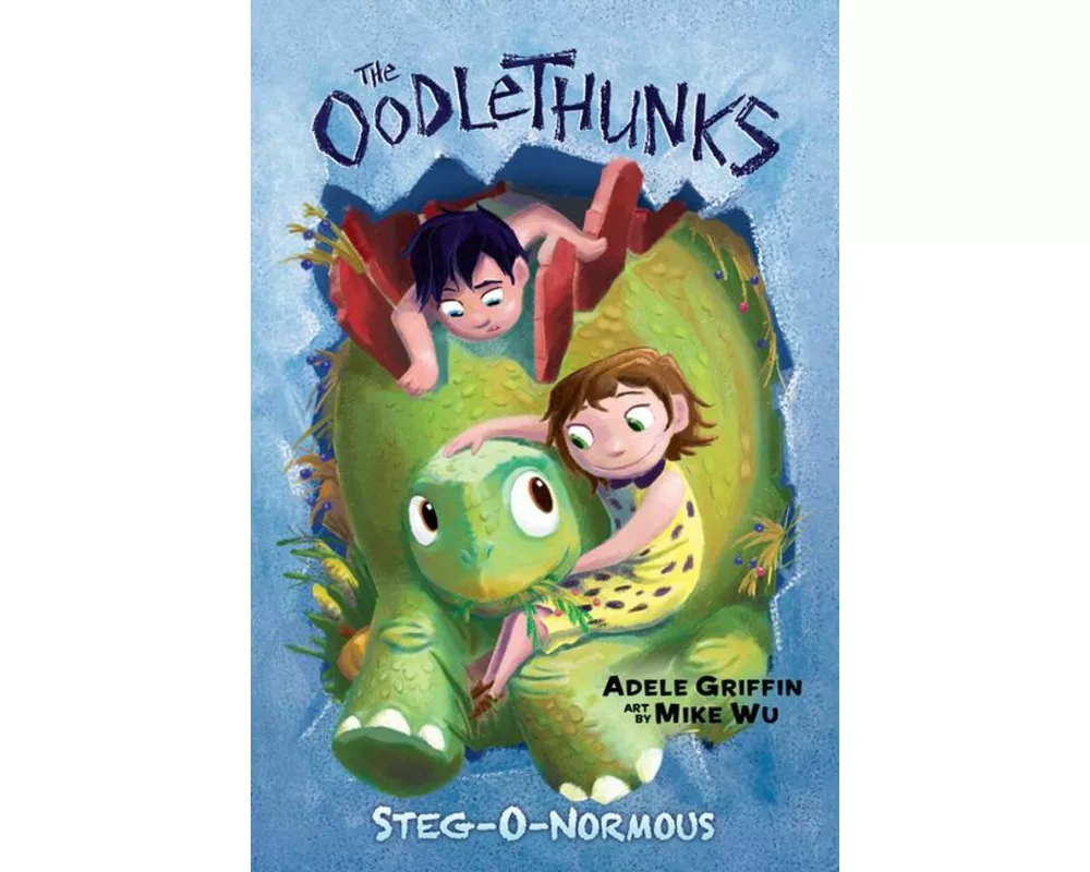 Steg-O-Normous (the Oodlethunks, Book 2)