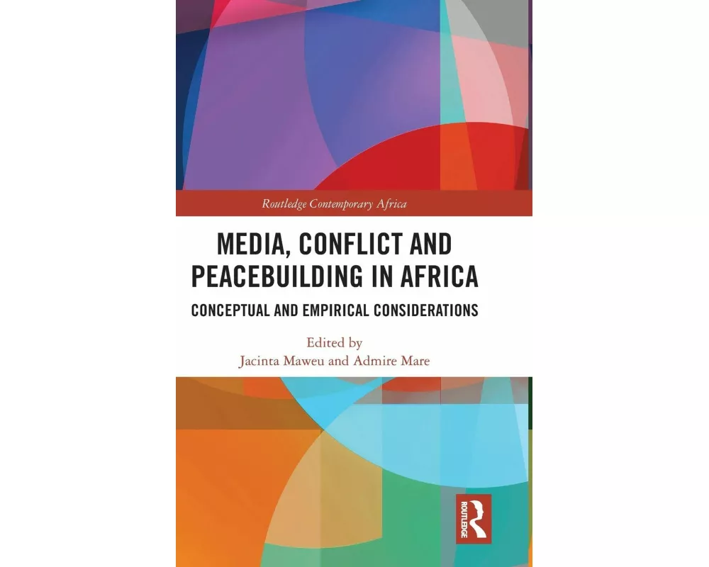 Media, Conflict and Peacebuilding in Africa