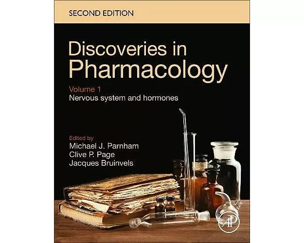 Discoveries in Pharmacology - Volume 1 - Nervous System and Hormones