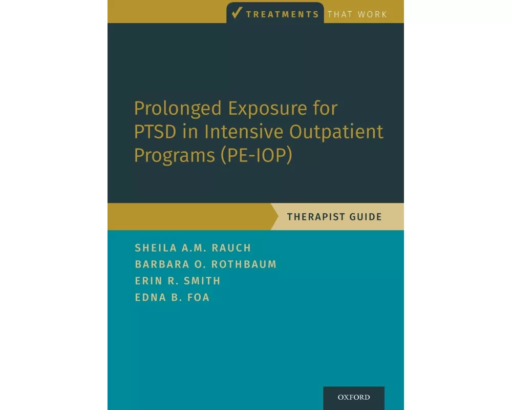 Prolonged Exposure for PTSD in Intensive Outpatient Programs (PE-IOP)