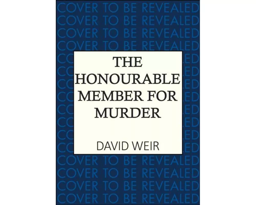 The Honourable Member for Murder