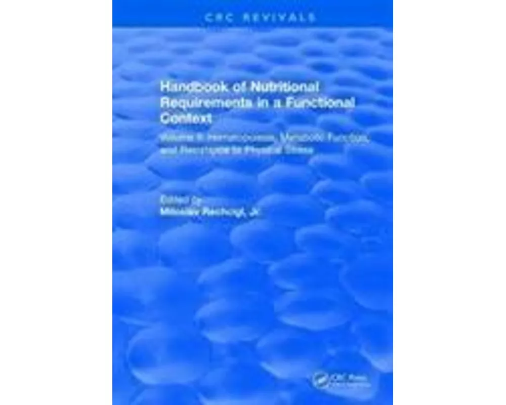 Handbook of Nutritional Requirements in a Functional Context