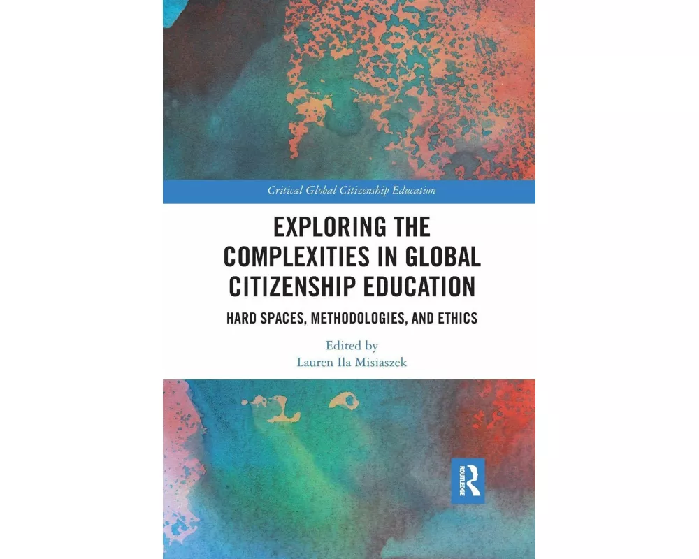 Exploring the Complexities in Global Citizenship Education