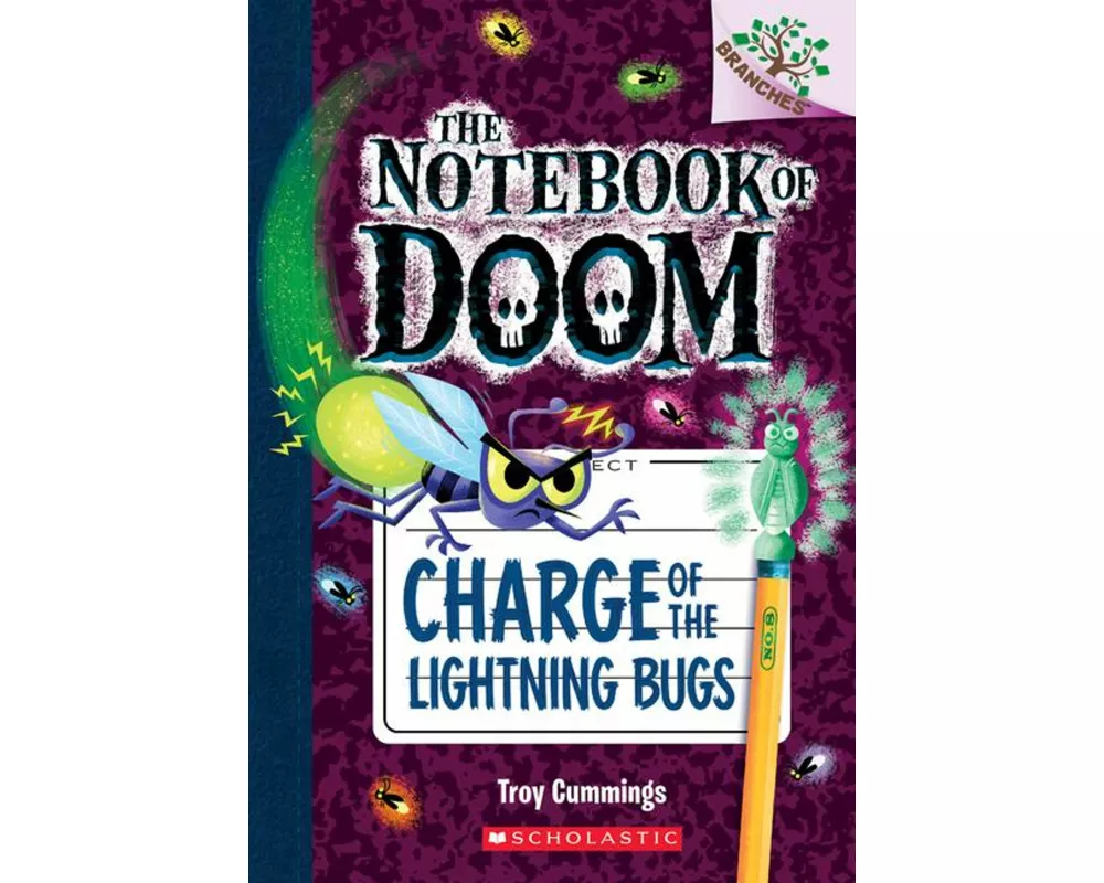 Charge of the Lightning Bugs: A Branches Book (the Notebook of Doom #8)