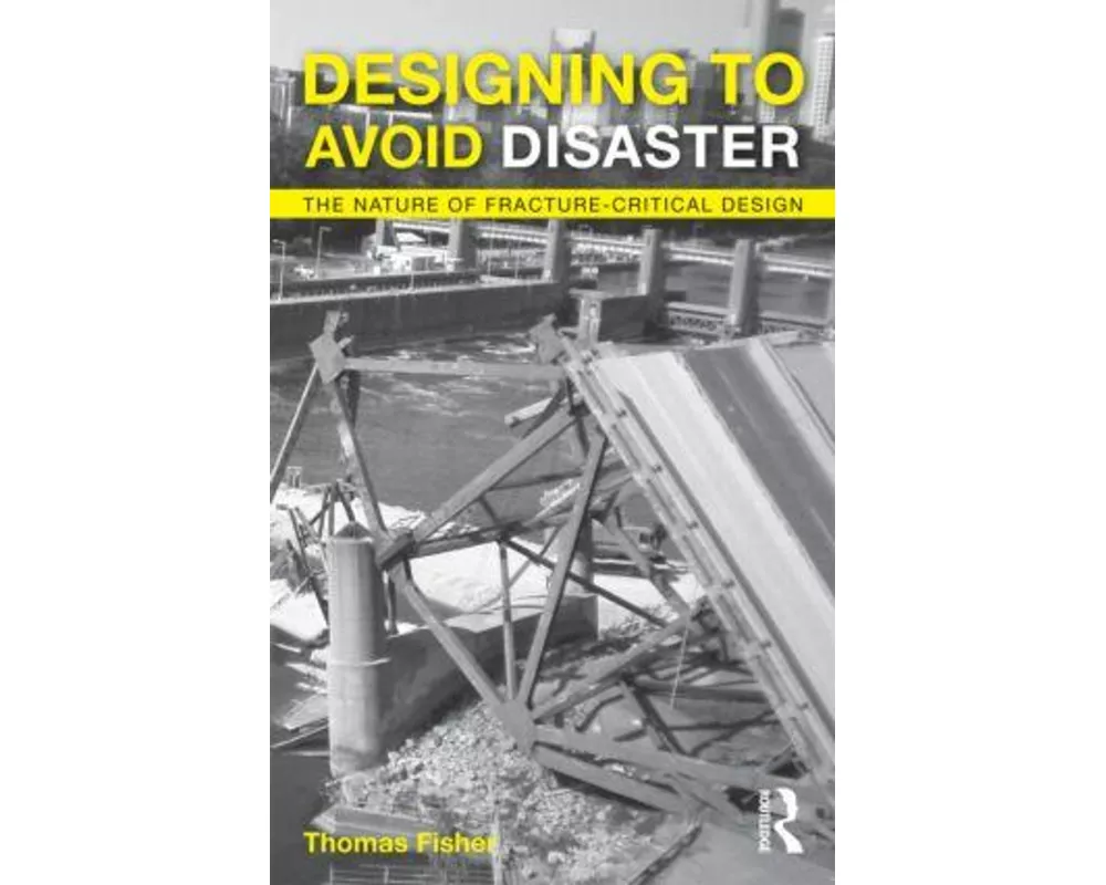 Designing To Avoid Disaster