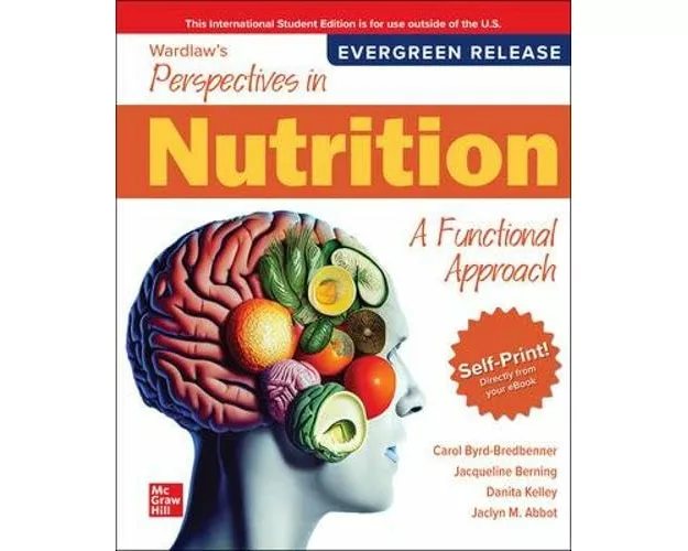 Wardlaw's Perspectives in Nutrition: A Functional Approach SELF PRINT: 2026 Release ISE