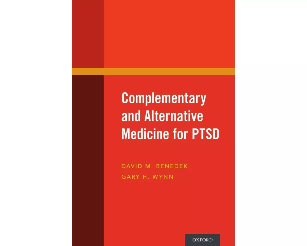 Complementary and Alternative Medicine for PTSD