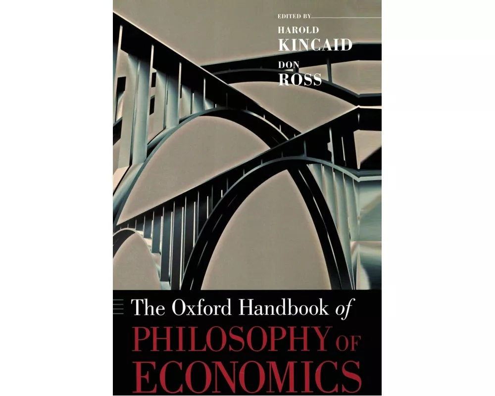 The Oxford Handbook of Philosophy of Economics