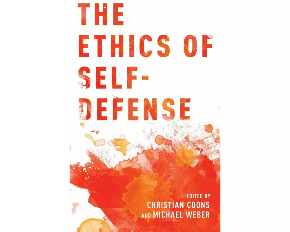 The Ethics of Self-Defense