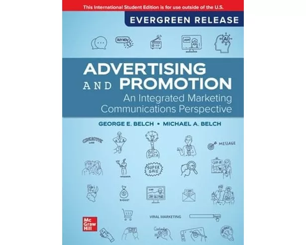 Advertising and Promotion: An Integrated Marketing Communications Perspective: 2026 Release ISE