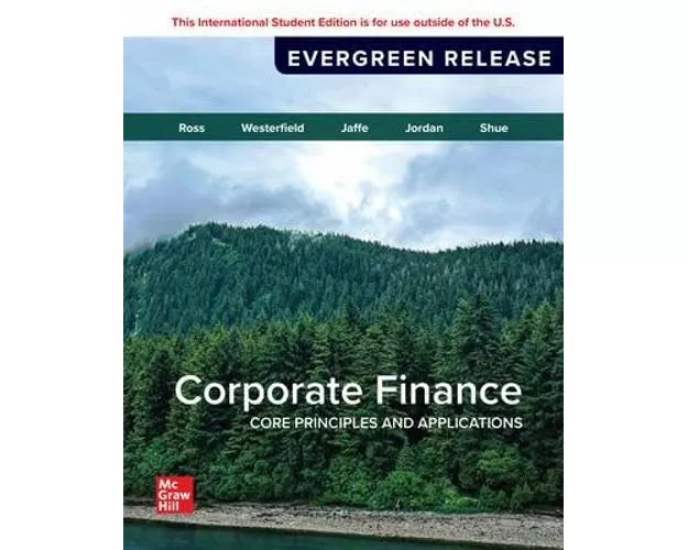Corporate Finance: Core Principles and Applications: 2026 Release ISE