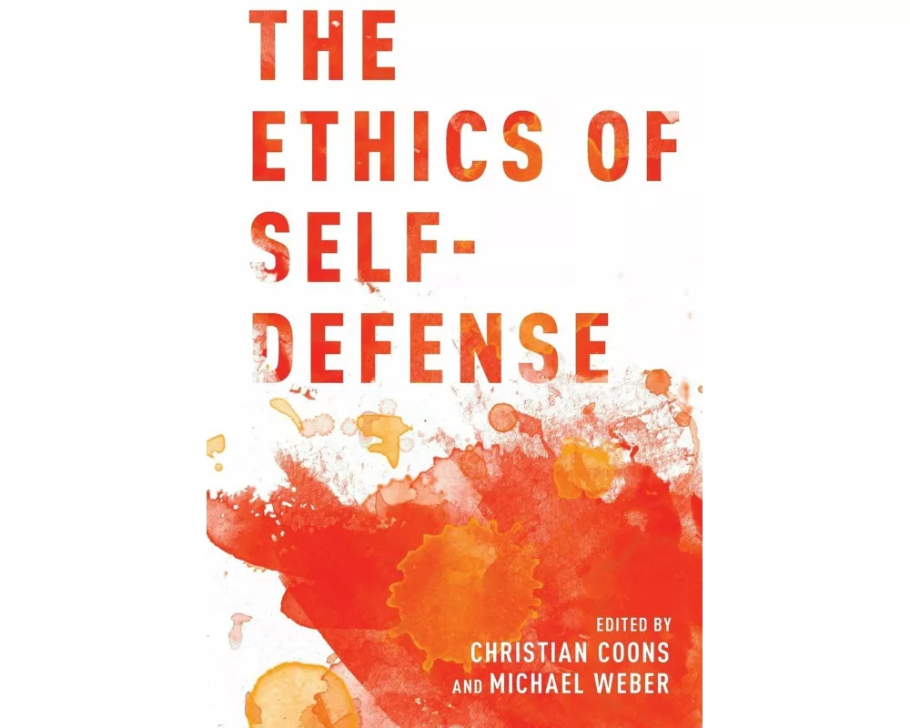 The Ethics of Self-Defense