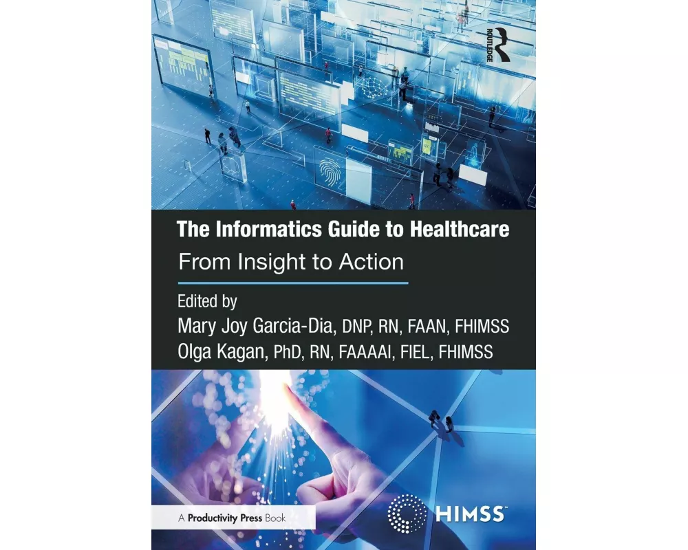 The Informatics Guide to Healthcare