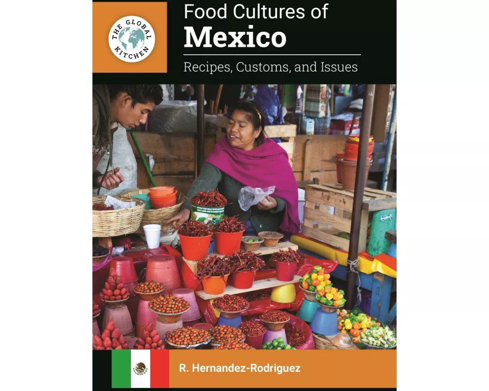 Food Cultures of Mexico