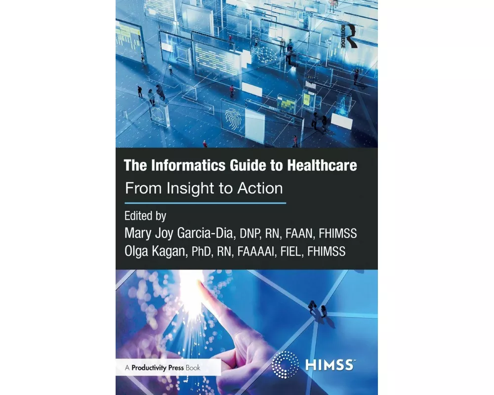 The Informatics Guide to Healthcare