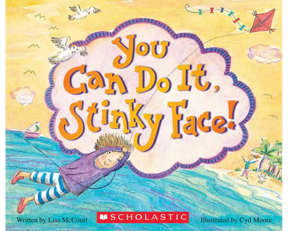 You Can Do It, Stinky Face!: A Stinky Face Book