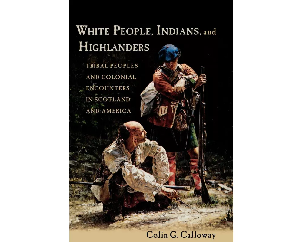 White People, Indians, and Highlanders