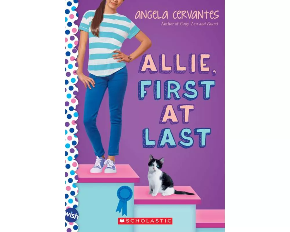 Allie, First at Last: A Wish Novel