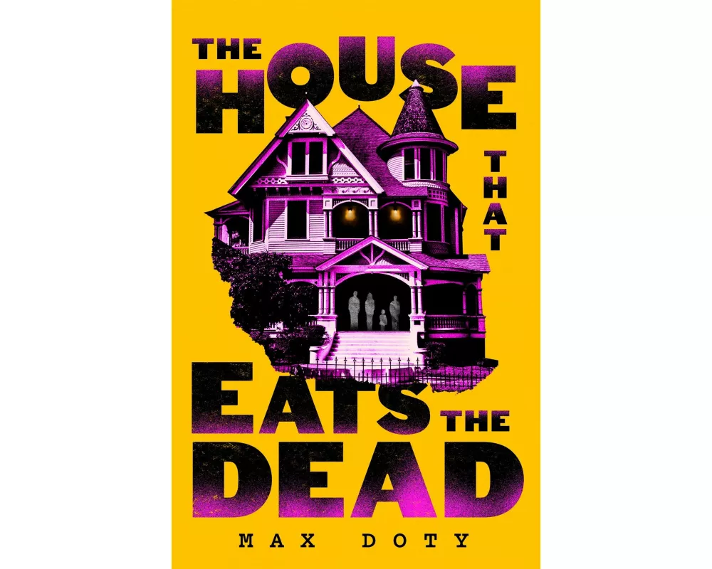 The House That Eats the Dead