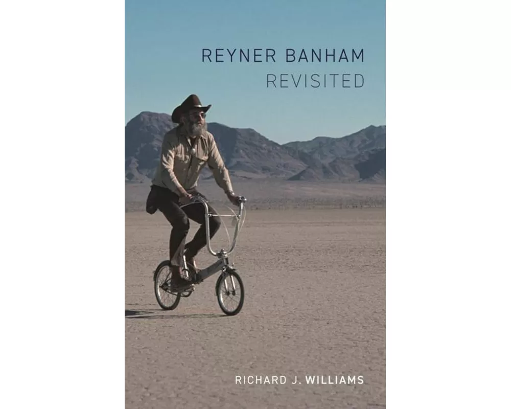 Reyner Banham Revisited