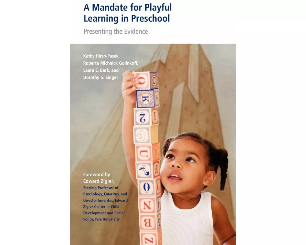A Mandate for Playful Learning in Preschool