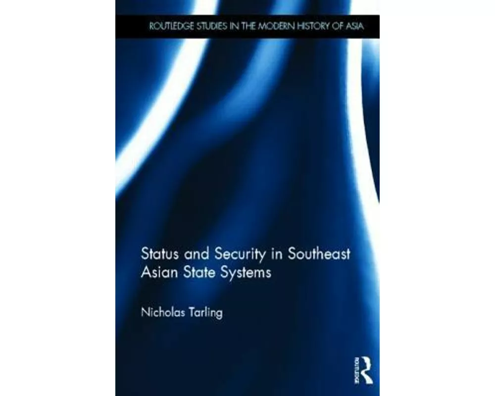 Status and Security in Southeast Asian State Systems