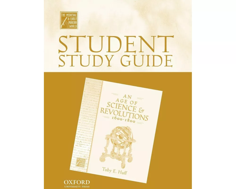 Student Study Guide to An Age of Science and Revolutions, 1600-1800