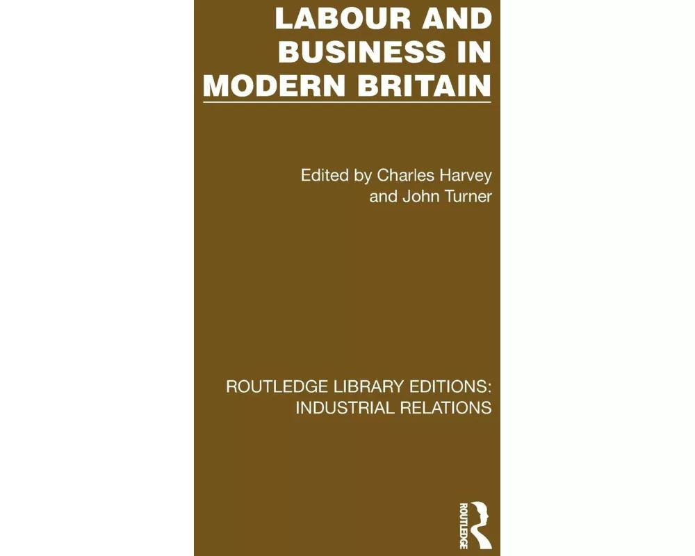 Labour and Business in Modern Britain