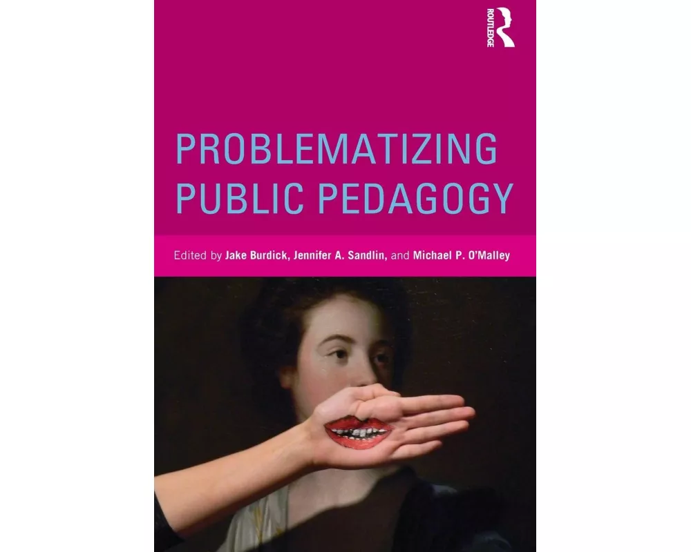 Problematizing Public Pedagogy