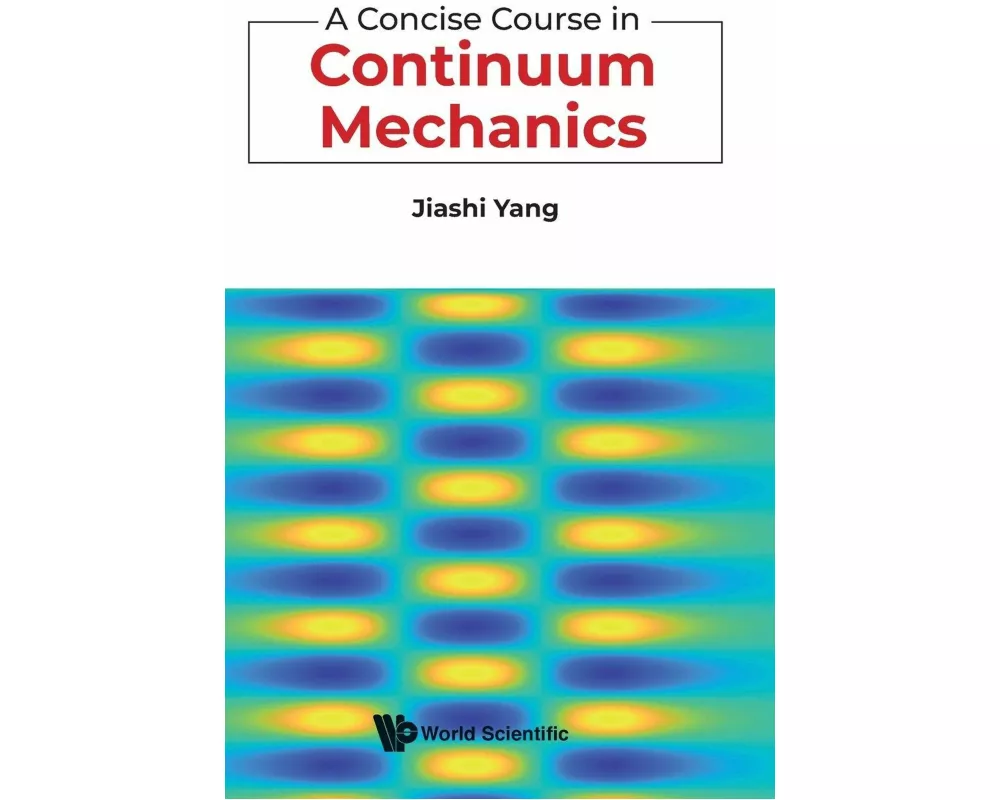 A Concise Course In Continuum Mechanics