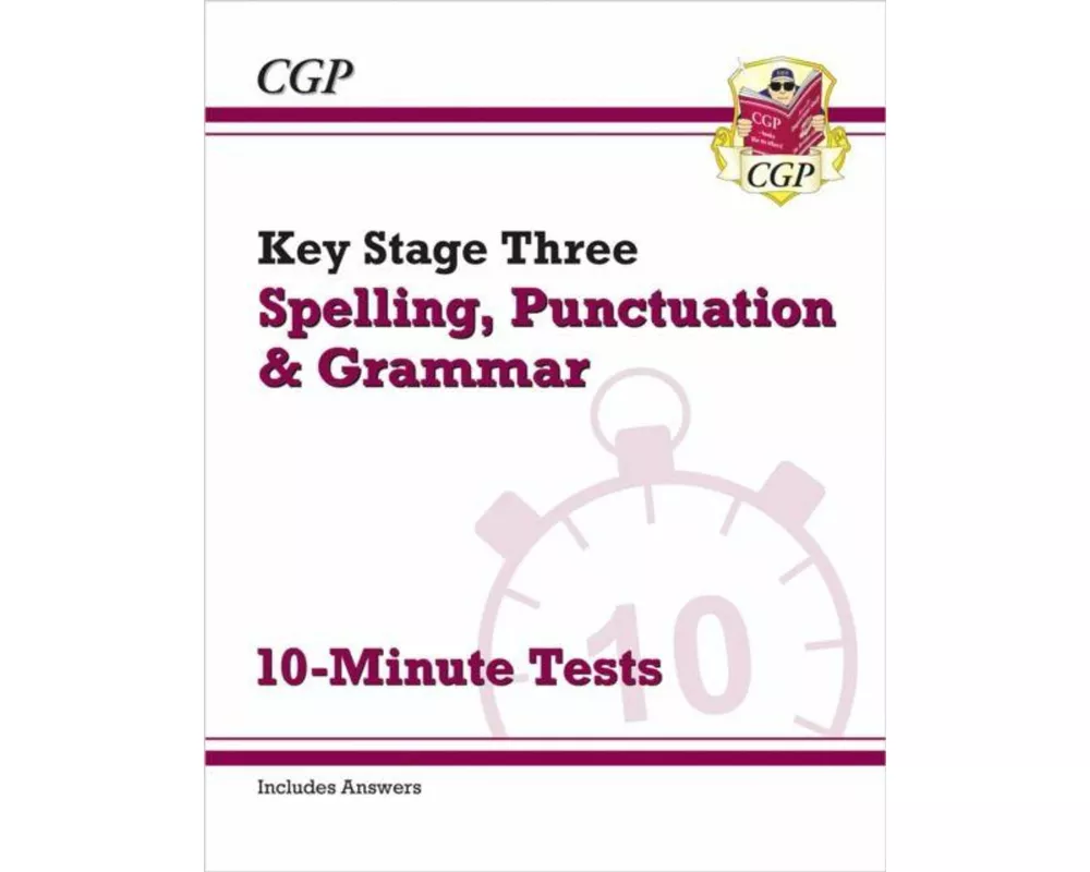 KS3 Spelling, Punctuation and Grammar 10-Minute Tests (includes answers)