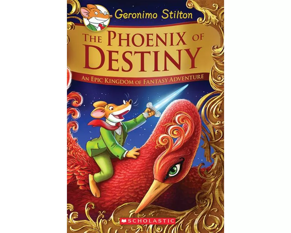 The Phoenix of Destiny (Geronimo Stilton an Epic Kingdom of Fantasy Adventure Special Edition #1)