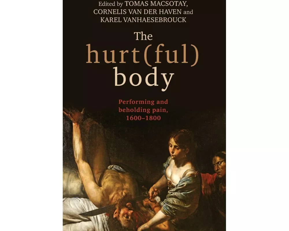 The Hurt(Ful) Body
