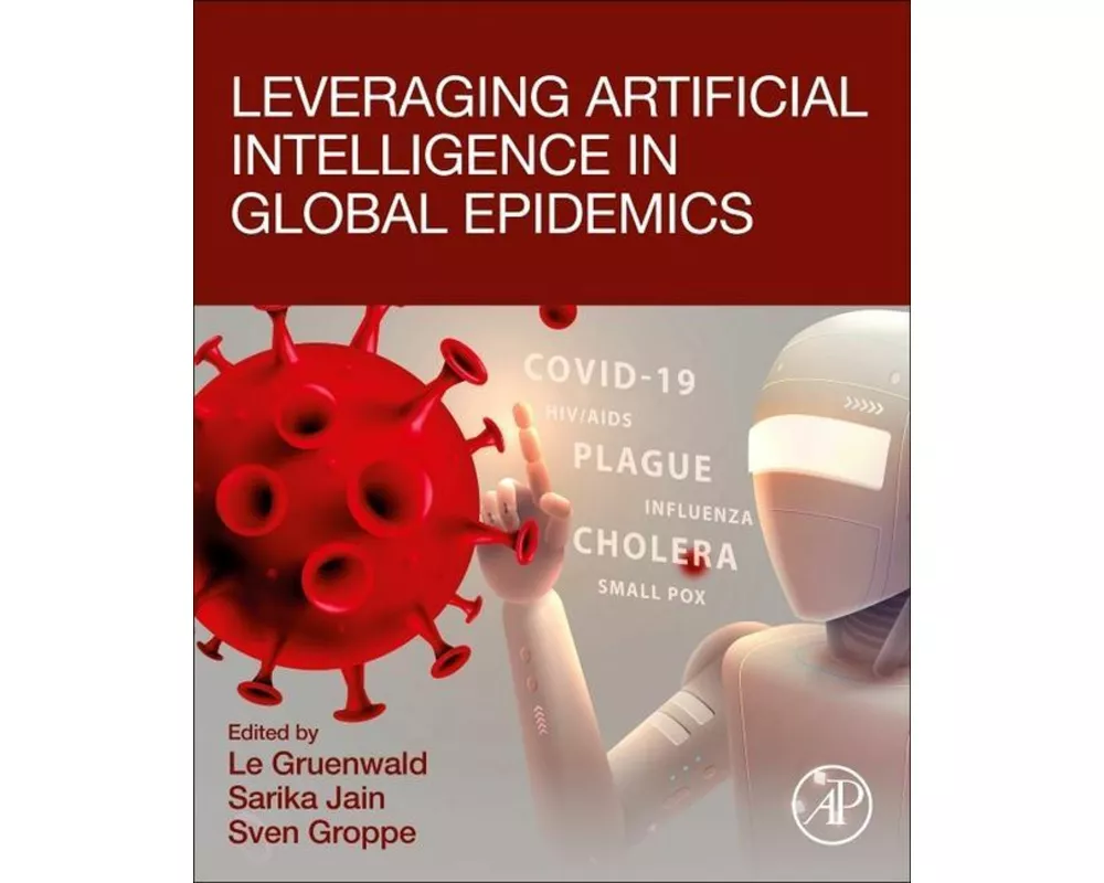 Leveraging Artificial Intelligence in Global Epidemics