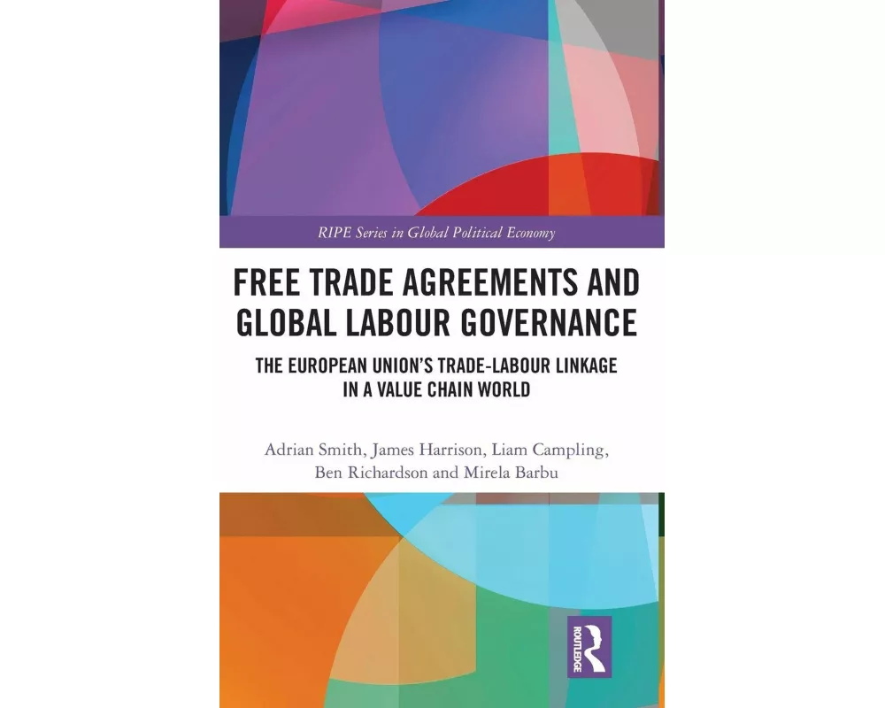 Free Trade Agreements and Global Labour Governance