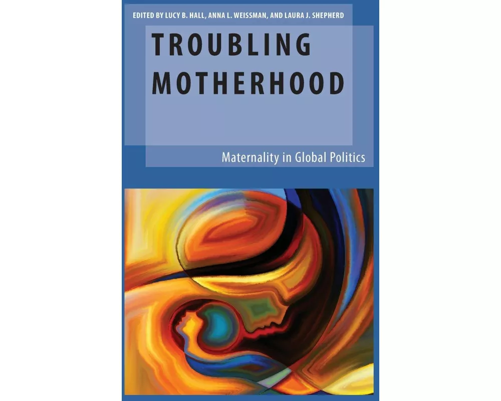Troubling Motherhood