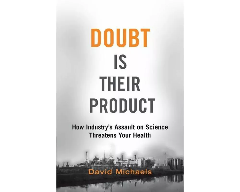 Doubt is Their Product