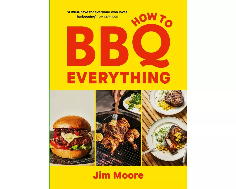 How to BBQ Everything