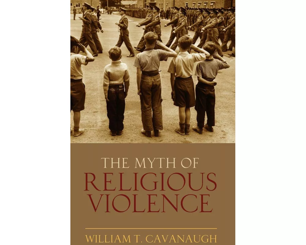 The Myth of Religious Violence