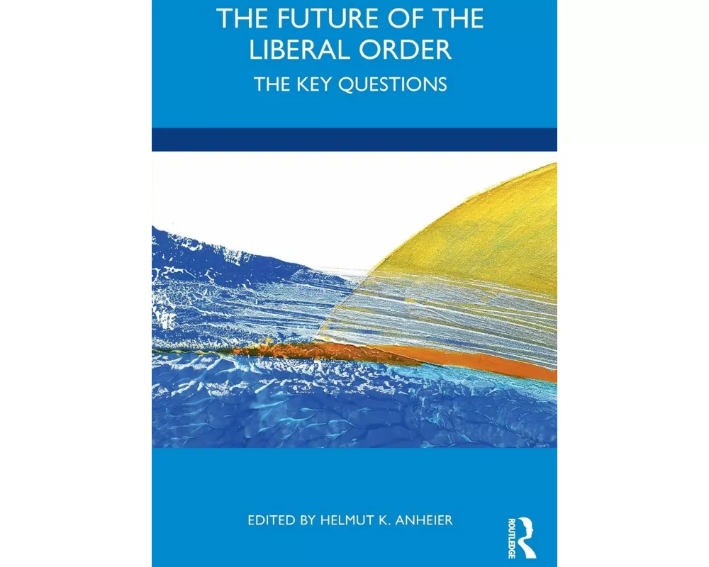 The Future of the Liberal Order