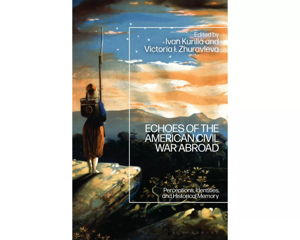 Echoes of the American Civil War Abroad