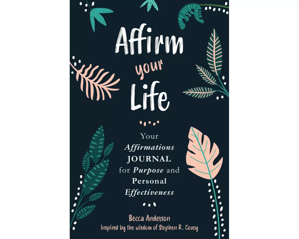 Affirm Your Life