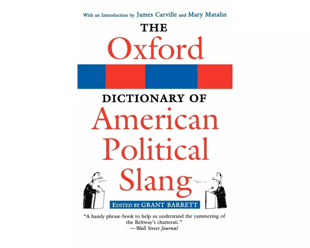 The Oxford Dictionary of American Political Slang