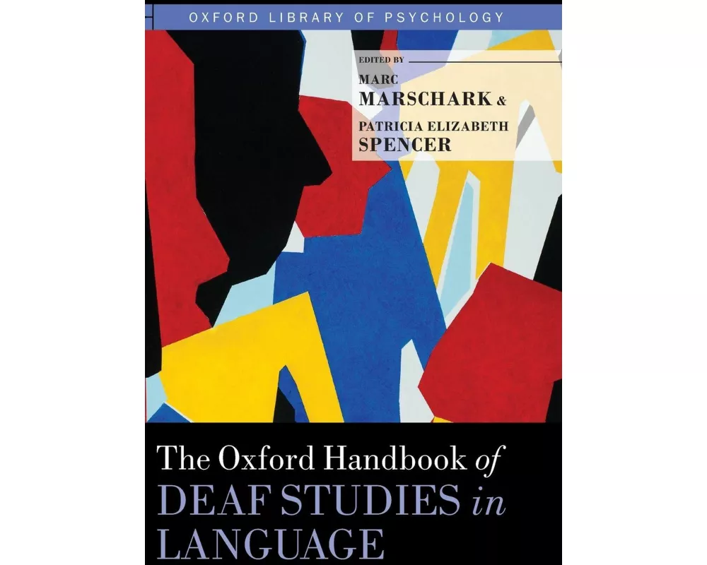 The Oxford Handbook of Deaf Studies in Language