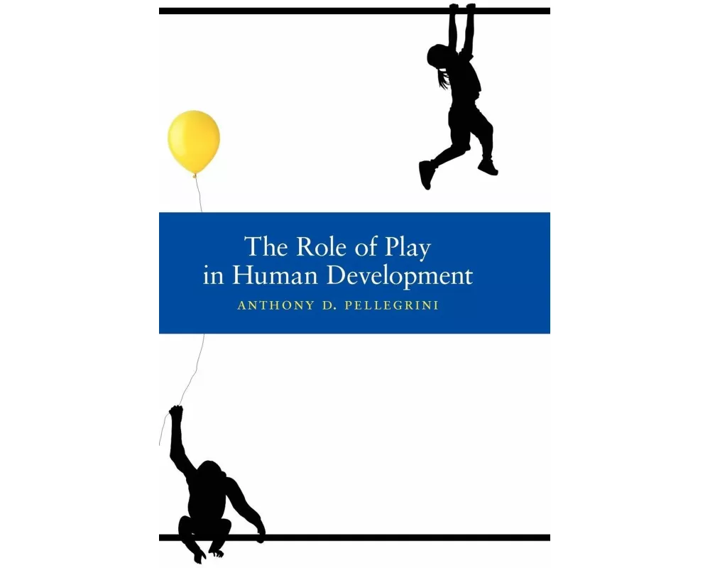 The Role of Play in Human Development