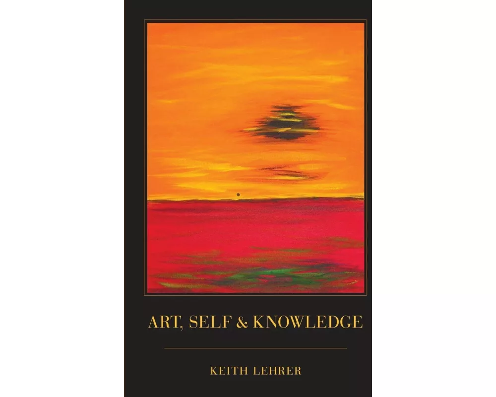 Art, Self and Knowledge
