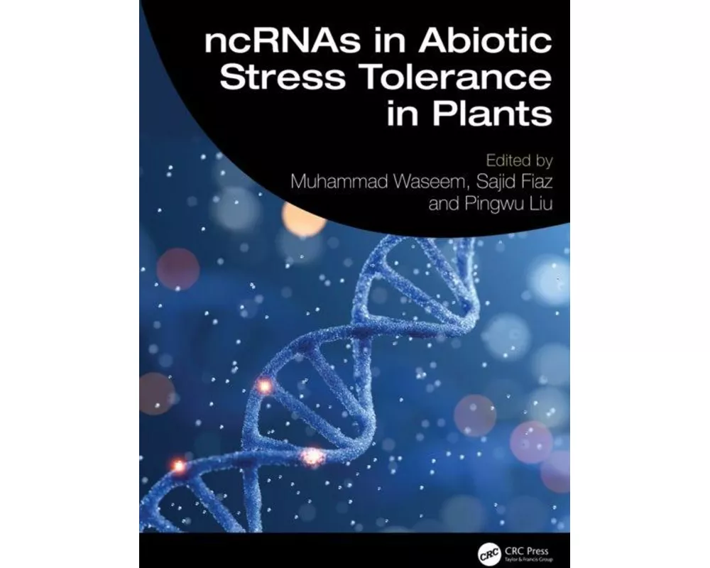 ncRNAs in Abiotic Stress Tolerance in Plants