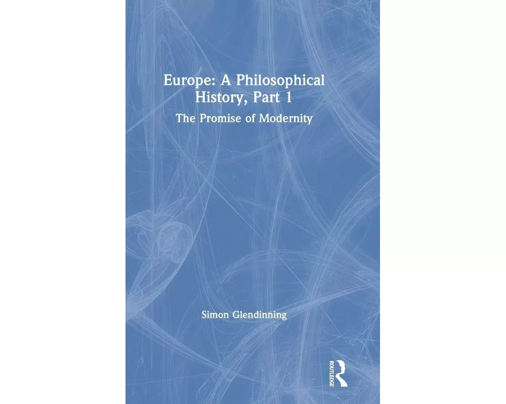 Europe: A Philosophical History, Part 1